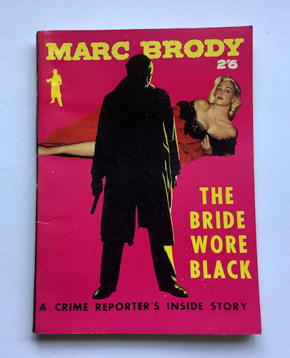 THE BRIDE WORE BLACK Australian pulp fiction book 1956